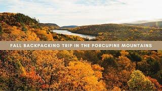 Fall Backpacking Trip in the Porcupine Mountains | Autumn Hiking on the Upper Peninsula of Michigan