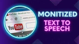 Text to Speech for YouTube Monetization - Can it Still Be Done