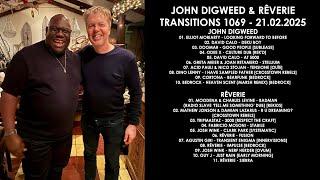 JOHN DIGWEED (UK) & RÊVERIE (Argentina) @ Transitions 1069 21.02.2025