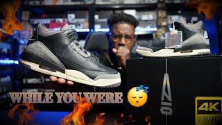 A MA MANIÈRE JORDAN 3 "WHILE YOU WERE SLEEPING" .. DID YOU SLEEP ?!?