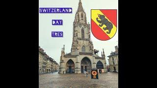 Swiss Trip Day 3