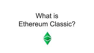 What is Ethereum Classic?