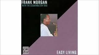 Frank Morgan (1985)  Easy Living