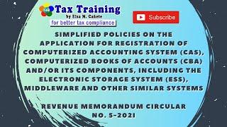 Simplified Policies on the Application for Registration of Computerized Accounting System (CAS)