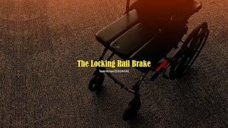 The Locking Rail Brake