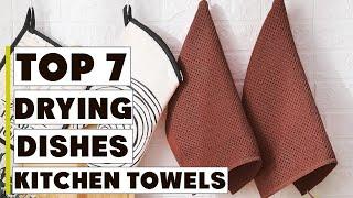 The Ultimate Guide to Kitchen Towels: Top 7 Best Kitchen Towels for Drying Dishes in 2024