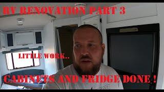 RV RENOVATION PART 3 CABINETS AND FRIDGE PAINT AND MOUNT
