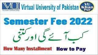 Fall 2022 Semester Fee | When | How Much | How to Pay | Virtual University of Pakistan