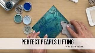 Perfect Pearls Lifting