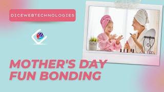 "Mother's Day" at Dice web technology