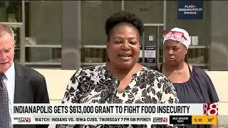 Indianapolis gets $613, 000 grant to fight food insecurity