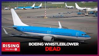 Boeing Whistleblower FOUND DEAD: Aircraft Co In TURBULENCE Again