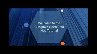 Welcome to the Glasgow’s Open Data Hub Tutorial