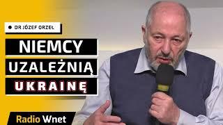 Dr Józef Orzeł: NATO nie ochroni Ukrainy. Niemcy uzależnią Ukrainę od siebie, jeśli ta wejdzie do UE