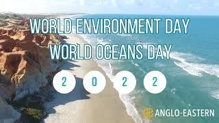 Anglo-Eastern  |  We have Only One Earth: Every day is World Environment and Oceans Day