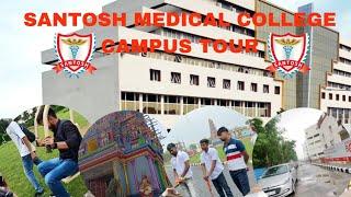 Santosh medical college ghaziabad campus tour /santosh medical college 2023/Arjun singh vlogs