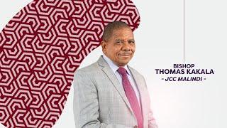 BISHOP THOMAS KAKALA  - JCC MALINDI 1ST SERVICE