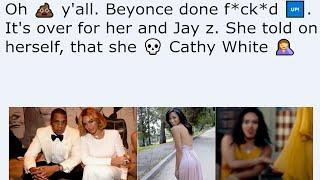 Oh  y'all. Beyonce done f*ck*d . It's over for her and Jay z. She told on herself, that she 