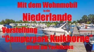 Mit dem Wohnmobil in die Niederlande, Vorstellung "Camperpark Kuikhorne" am Yachthafen,Reisebericht