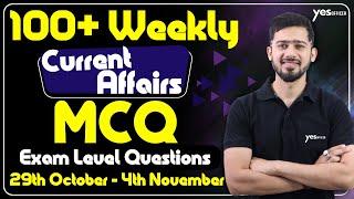 100+ Weekly Current Affairs MCQ  | 29 Oct 2023 - 4 Nov 2023 | Bank, SSC & Railway | By Kush Pandey