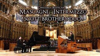 MONTSERRAT ABBEY - MASCAGNI INTERMEZZO - SCOTT BROTHERS DUO (PIANO & ORGAN)