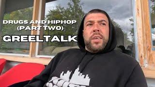 GreelTalk - Drugs & Hip Hop (part. 2)