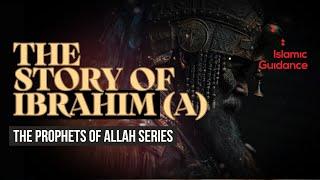 11 - The Story Of Ibrahim (Abraham) - King Nimrod