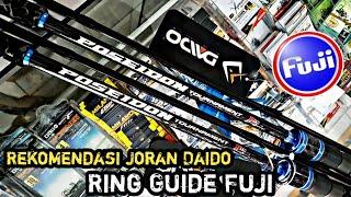 Rekomendasi Joran Daido Dengan Ring Fuji | Harga 200 Ribuan Sampai 300 Ribuan