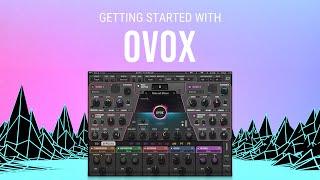 How to Produce Unique Vocal Effects: Getting Started with OVox