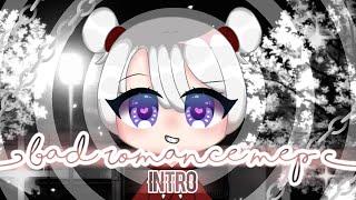 Bad Romance MEP | Intro | Gacha Club | Milky Ericka | #RomanceBadMEPz