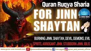 Ayat Ruqyah For Burning Jinn, Shaitan, Devil, Demons, Evil Sprits, Arrogant Jinn, And Stubborn Jinn.