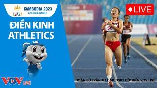 Trực Tiếp Chung Kết Điền Kinh Sea Games 32 Hôm Nay Ngày 12/5 | Athletics Final