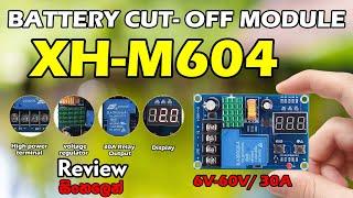 XH-M604 Battery Cut-Off Module With Display. Configuration and Full Review. []6v-60v and 30A[]