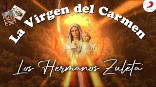 La Virgen Del Carmen, Los Hermanos Zuleta - Letra Oficial