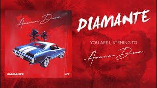 DIAMANTE & Lit - American Dream (Official Audio)