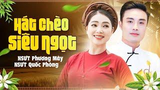 Quốc Phòng, Phương Mây Hát Chèo Mới Nhất 2024 - 2 Giọng Hát Vàng Càng Nghe Càng Mê