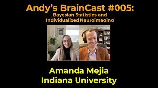 Bayesian Statistics and Individualized Neuroimaging | Amanda Mejia (Andy's BrainCast #005)