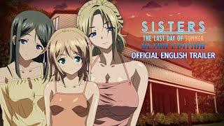 Sisters: The Last Day of Summer - Ultra Edition - Official English Trailer