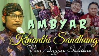 AMBYAR || Kinanthi Sandhung || Angger Sukisno