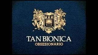 3 - Obsesionario en La Mayor - Tan Bionica - Obsesionario