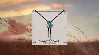 Chad Cooke Band - Cowboy's Cowgirl (Official Audio)