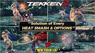 Learn to Punish HEAT SMASH & OPTIONS Of Every Character - Tekken 8 | Patch 1.07