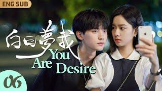 EngSub【You Are Desire】▶ EP06 Cold Elite Falls in Love with Wealthy Girl at First Sight