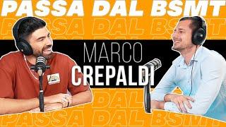 Una BUONA dose di ATTUALITÀ! MARCO CREPALDI passa dal BSMT!