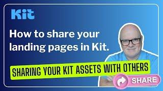 How to easily and quickly share your landing pages with others, using Kit (formerly ConvertKit).