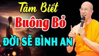 Sống Biết Buông Bỏ, Đời Sẽ Bình An - Pháp Thoại Thầy Thích Trúc Thái Minh