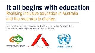 It all begins with education: Realising inclusive education in Australia and the roadmap to change