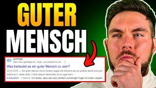 Bist du ein guter Mensch?