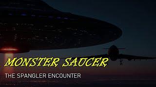 “Monster Saucer: The Spangler Encounter” | Paranormal Stories