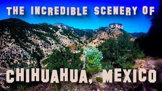 DMV: The Incredible Scenery of Chihuahua, Mexico